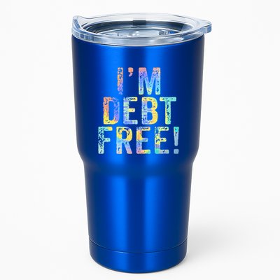 Im Debt Free Financial Freedom Literacy Vintage Tiegiftdye Meaningful Gift Tumbler
