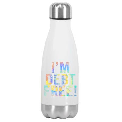 Im Debt Free Financial Freedom Literacy Vintage Tiegiftdye Meaningful Gift Stainless Steel Insulated Water Bottle