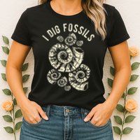 I Dig Fossils Ammonite Fossil Womens T-Shirt