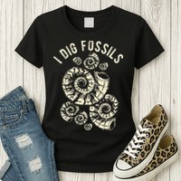 I Dig Fossils Ammonite Fossil Womens T-Shirt