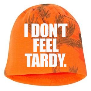 I DonT Feel Tardy Kati - Camo Knit Beanie