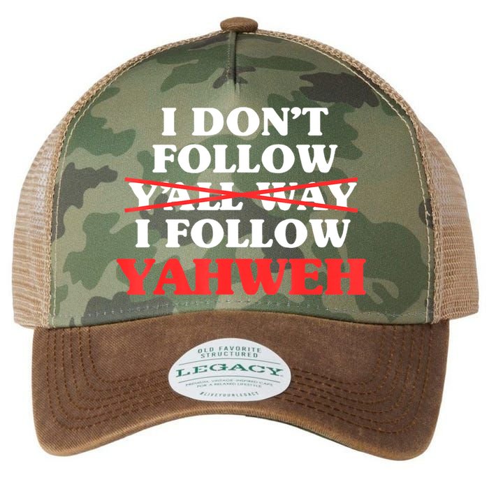 I Don't Follow Y'all Way I Follow Yahweh Christian Believer Legacy Tie Dye Trucker Hat