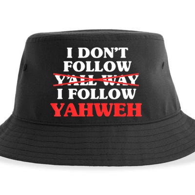 I Don't Follow Y'all Way I Follow Yahweh Christian Believer Sustainable Bucket Hat