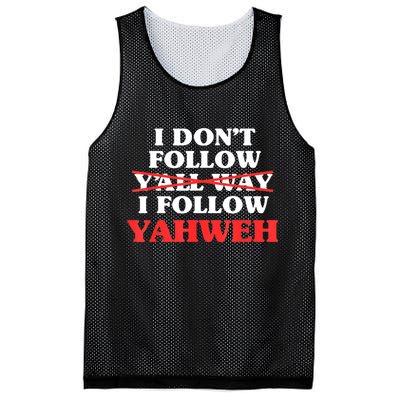 I Don't Follow Y'all Way I Follow Yahweh Christian Believer Mesh Reversible Basketball Jersey Tank