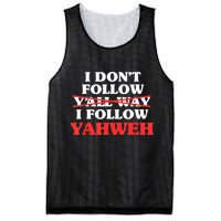 I Don't Follow Y'all Way I Follow Yahweh Christian Believer Mesh Reversible Basketball Jersey Tank