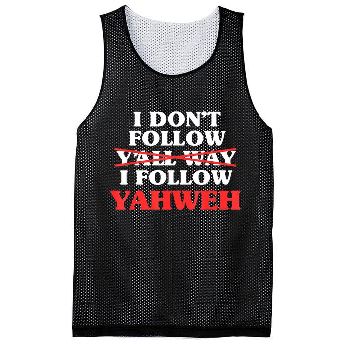 I Don't Follow Y'all Way I Follow Yahweh Christian Believer Mesh Reversible Basketball Jersey Tank