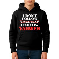 I Don't Follow Y'all Way I Follow Yahweh Christian Believer Kids Hoodie
