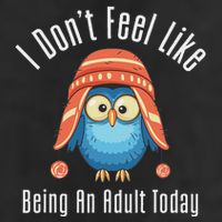 I DonT Feel Like Being An Adult Today Cute Cartoon Owl 7 Panel Mesh Trucker Snapback Hat