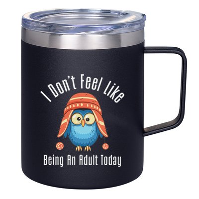 I DonT Feel Like Being An Adult Today Cute Cartoon Owl 12oz Stainless Steel Coffee Mug