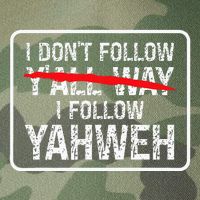I DonT Follow YAll Way I Follow Yahweh Christian Legacy Tie Dye Trucker Hat