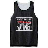 I DonT Follow YAll Way I Follow Yahweh Christian Mesh Reversible Basketball Jersey Tank