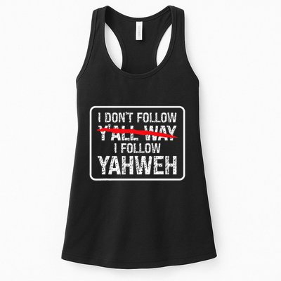 I DonT Follow YAll Way I Follow Yahweh Christian Womens Tank Top