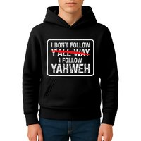 I DonT Follow YAll Way I Follow Yahweh Christian Kids Hoodie
