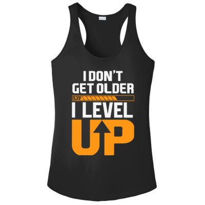 I Dont Get Older I Level Up Great Gift Ladies PosiCharge Competitor Racerback Tank