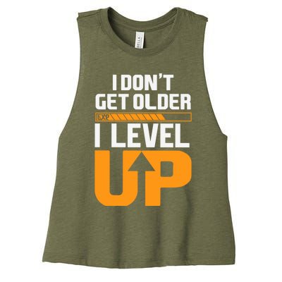 I Dont Get Older I Level Up Great Gift Women's Racerback Cropped Tank