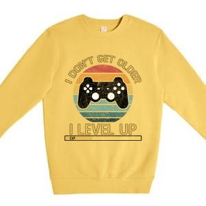 I Dont Get Older Level Exp Up Gaming Gamer Birthday Gift Premium Crewneck Sweatshirt