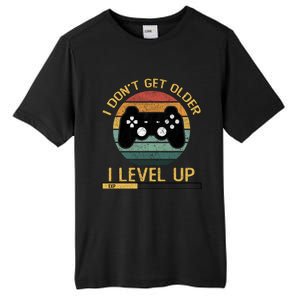 I Dont Get Older Level Exp Up Gaming Gamer Birthday Gift Tall Fusion ChromaSoft Performance T-Shirt