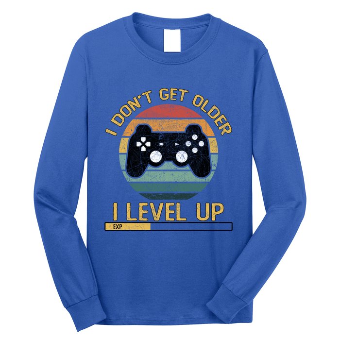 I Dont Get Older Level Exp Up Gaming Gamer Birthday Gift Long Sleeve Shirt