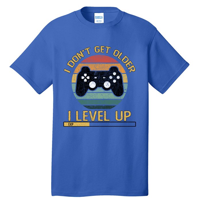 I Dont Get Older Level Exp Up Gaming Gamer Birthday Gift Tall T-Shirt