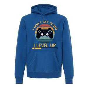 I Dont Get Older Level Exp Up Gaming Gamer Birthday Gift Premium Hoodie