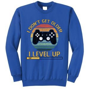 I Dont Get Older Level Exp Up Gaming Gamer Birthday Gift Tall Sweatshirt