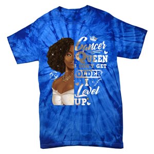 I Dont Get Older I Level Up African American Cancer Gift Tie-Dye T-Shirt