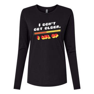 I Dont Get Older I Level Up Gift Womens Cotton Relaxed Long Sleeve T-Shirt