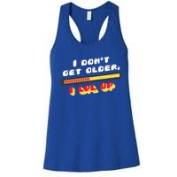 I Dont Get Older I Level Up Gift Women's Racerback Tank