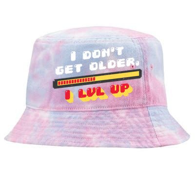 I Dont Get Older I Level Up Gift Tie-Dyed Bucket Hat