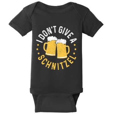 I Dont Give A Schnitzel Oktoberfest German Funny Gift Baby Bodysuit
