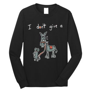 I Dont Give A Rats Donkey Women I Dont Give A Rats Azz Long Sleeve Shirt