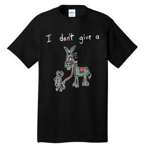 I Dont Give A Rats Donkey Women I Dont Give A Rats Azz Tall T-Shirt