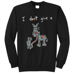 I Dont Give A Rats Donkey Women I Dont Give A Rats Azz Tall Sweatshirt