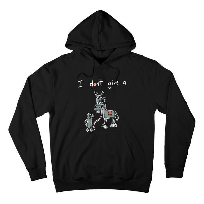 I Dont Give A Rats Donkey Women I Dont Give A Rats Azz Tall Hoodie