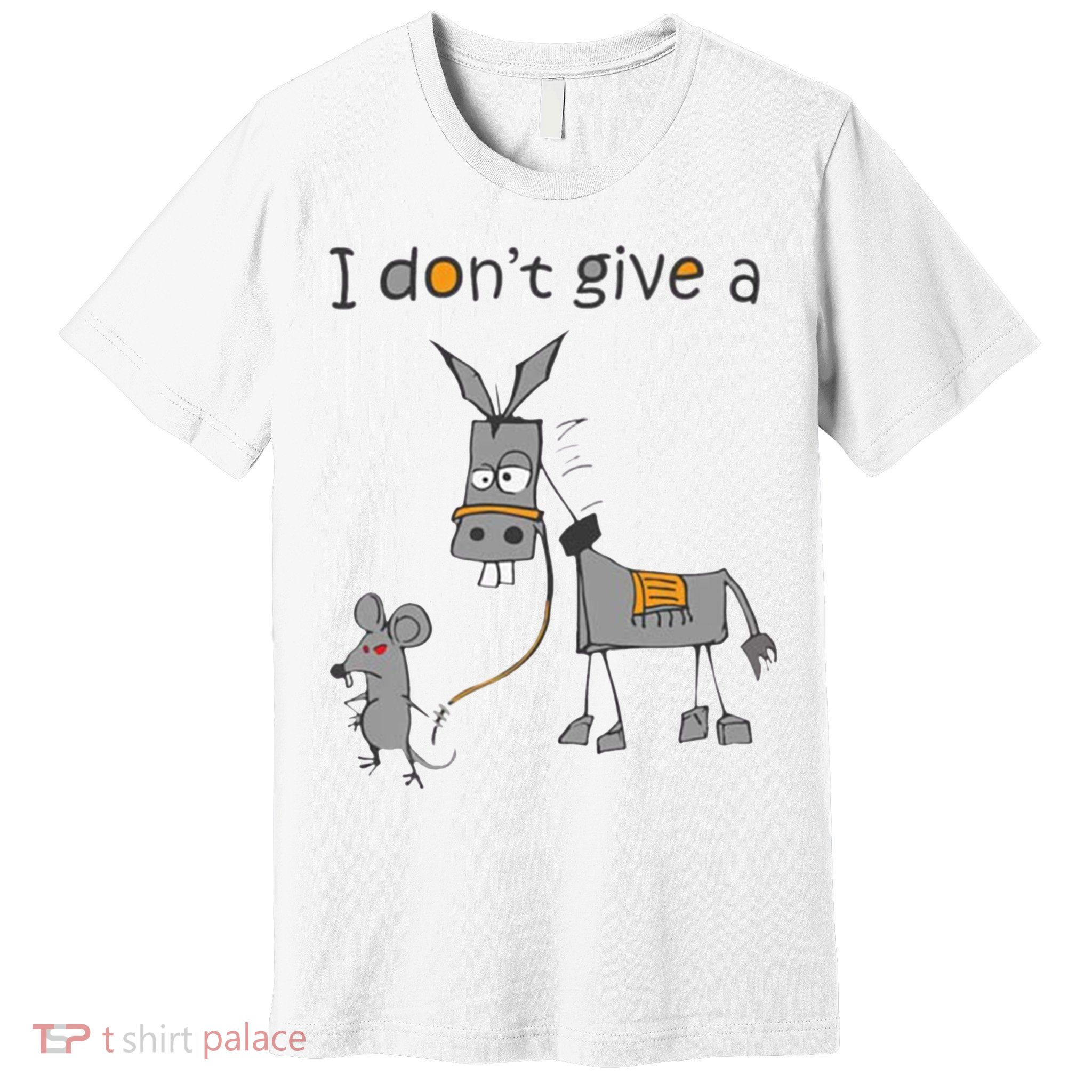 I Don't Give A Rats Donkey Premium T-Shirt