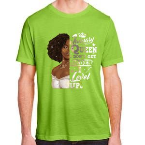 I Dont Get Older I Level Up African American January Gift Adult ChromaSoft Performance T-Shirt