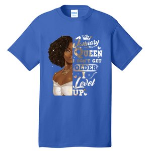 I Dont Get Older I Level Up African American January Gift Tall T-Shirt