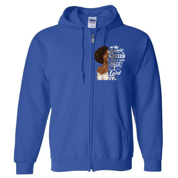 I Dont Get Older I Level Up African American January Gift Full Zip Hoodie