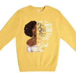 I Dont Get Older I Level Up African American November Gift Premium Crewneck Sweatshirt