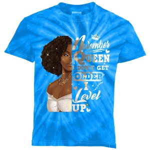 I Dont Get Older I Level Up African American November Gift Kids Tie-Dye T-Shirt