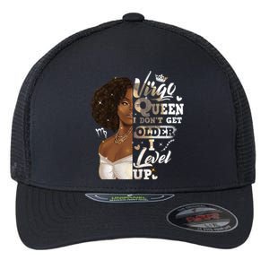 I Dont Get Older I Level Up African American Virgo Meaningful Gift Flexfit Unipanel Trucker Cap