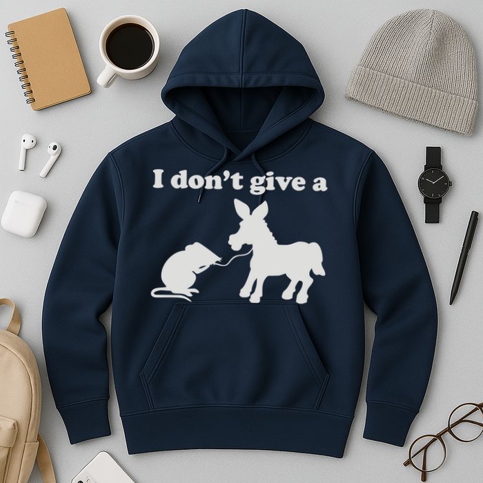 I Don't Give A Rats Ass Hoodie