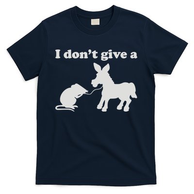 I Don't Give A Rats Ass T-Shirt