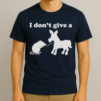 I Don't Give A Rats Ass T-Shirt