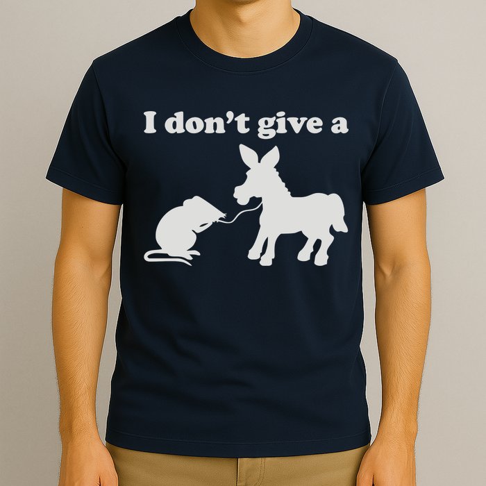 I Don't Give A Rats Ass T-Shirt