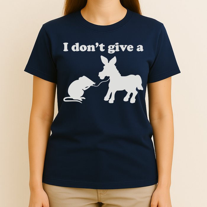 I Don't Give A Rats Ass T-Shirt