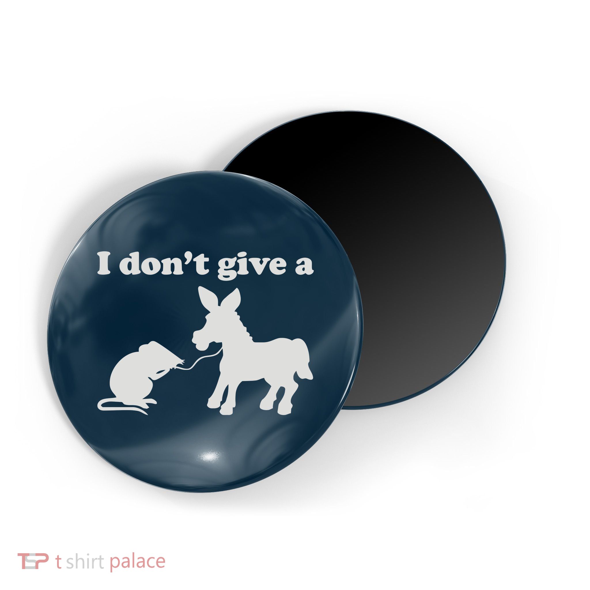 I Don't Give A Rats Ass Magnet