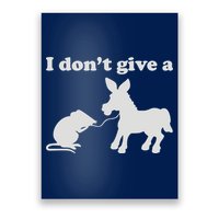 I Don't Give A Rats Ass Poster
