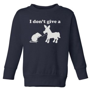 I Don't Give A Rats Ass Toddler Sweatshirt