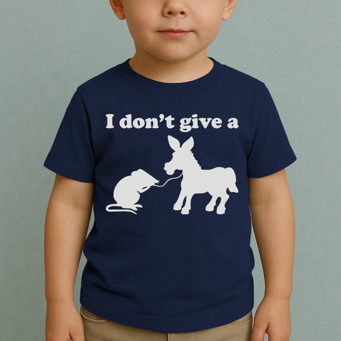I Don't Give A Rats Ass Toddler T-Shirt
